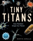 Tiny Titans : The Big Story of Plankton - Book