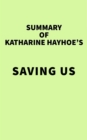 Summary of Katharine Hayhoe's Saving Us - eBook
