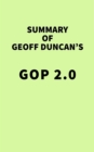 Summary of Geoff Duncan's GOP 2.0 - eBook