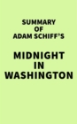 Summary of Adam Schiff's Midnight in Washington - eBook