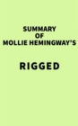 Summary of Mollie Hemingway's Rigged - eBook