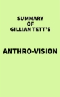 Summary of Gillian Tett's Anthro-Vision - eBook