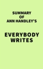 Summary of Ann Handley's Everybody Writes - eBook