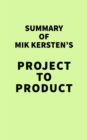 Summary of Mik Kersten's Project to Product - eBook