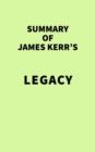 Summary of James Kerr's Legacy - eBook