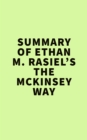 Summary of Ethan M. Rasiel's The McKinsey Way - eBook