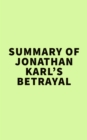 Summary of Jonathan Karl's Betrayal - eBook