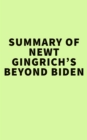Summary of Newt Gingrich's Beyond Biden - eBook