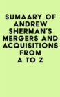 Summary of Andrew Sherman's Mergers and Acquisitions from A to Z - eBook