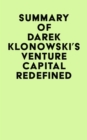 Summary of Darek Klonowski's Venture Capital Redefined - eBook