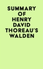 Summary of Henry David Thoreau's Walden - eBook