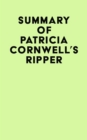 Summary of Patricia Cornwell's Ripper - eBook