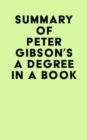 Summary of Peter Gibson's A Degree In A Book: Philosophy - eBook