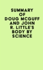 Summary of Doug McGuff and John R. Little's Body By Science - eBook