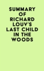 Summary of Richard Louv's Last Child In The Woods - eBook