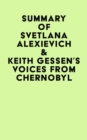 Summary of Svetlana Alexievich & Keith Gessen's Voices From Chernobyl - eBook