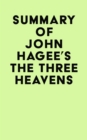 Summary of John Hagee's The Three Heavens - eBook