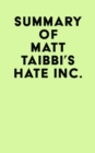 Summary of Matt Taibbi's Hate Inc. - eBook