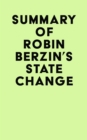 Summary of Robin Berzin's State Change - eBook