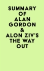 Summary of Alan Gordon & Alon Ziv's The Way Out - eBook