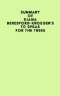Summary of Diana Beresford-Kroeger's To Speak for the Trees - eBook