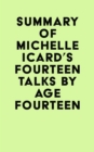 Summary of Michelle Icard's Fourteen Talks by Age Fourteen - eBook