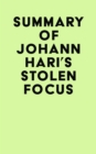 Summary of Johann Hari's Stolen Focus - eBook