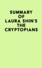 Summary of Laura Shin's The Cryptopians - eBook