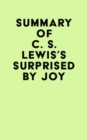 Summary of C. S. Lewis's Surprised by Joy - eBook