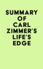 Summary of Carl Zimmer's Life's Edge - eBook