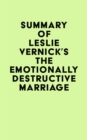 Summary of Leslie Vernick's The Emotionally Destructive Marriage - eBook