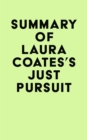 Summary of Laura Coates's Just Pursuit - eBook