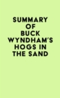 Summary of Buck Wyndham's Hogs in the Sand - eBook