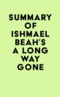 Summary of Ishmael Beah's A Long Way Gone - eBook