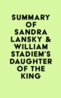 Summary of Sandra Lansky & William Stadiem's Daughter of the King - eBook