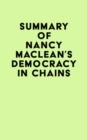 Summary of Nancy MacLean's Democracy in Chains - eBook