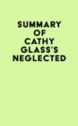 Summary of Cathy Glass's Neglected - eBook