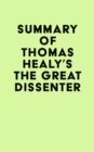Summary of Thomas Healy's The Great Dissenter - eBook