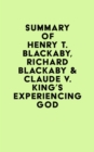 Summary of Henry T. Blackaby, Richard Blackaby & Claude V. King's Experiencing God - eBook
