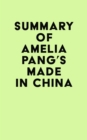 Summary of Amelia Pang's Made in China - eBook