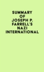 Summary of Joseph P. Farrell's Nazi International - eBook