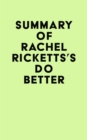Summary of Rachel Ricketts's Do Better - eBook