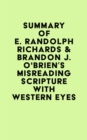 Summary of E. Randolph Richards & Brandon J. O'Brien's Misreading Scripture with Western Eyes - eBook