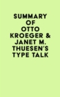 Summary of Otto Kroeger & Janet M. Thuesen's Type Talk - eBook