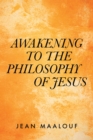 Awakening  to the Philosophy of Jesus - eBook