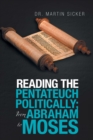 Reading the Pentateuch Politically; from Abraham to Moses - eBook