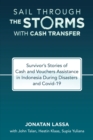 Sail Through the Storms with Cash Transfer : Survivor's Stories of Cash and Vouchers Assistance in Indonesia During Disasters and Covid-19 - eBook