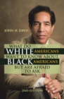 What Do White Americans Want to Know About Black Americans but Are Afraid to Ask - eBook