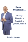 Dear                                Students... : Weekly Thoughts to Establish a Growth Mindset - eBook