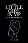 The Little Girl in Me Raw and Uncut - eBook